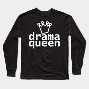 Typography Drama Queen White Text Long Sleeve T-Shirt